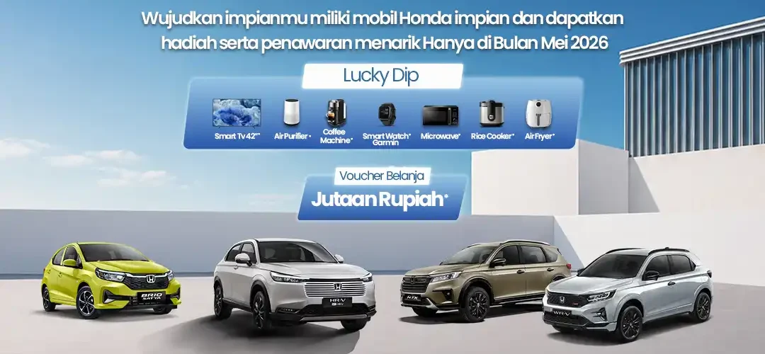 Honda Amayzing: Beli Mobilnya, Bawa Pulang Hadiah Mewahnya di Bulan Mei 2026!