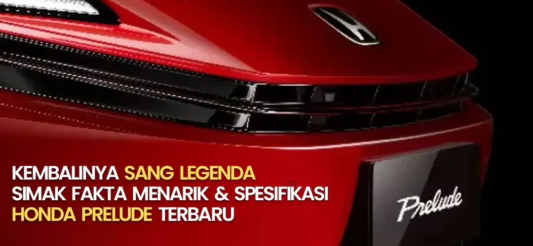 Kembalinya Sang Legenda Simak Fakta Menarik dan Spesifikasi Honda Prelude Terbaru